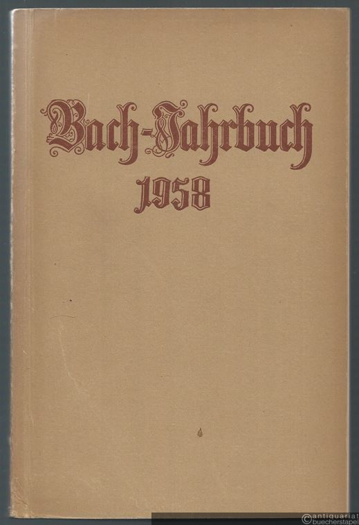  - Bach-Jahrbuch. 45. Jahrgang 1958.