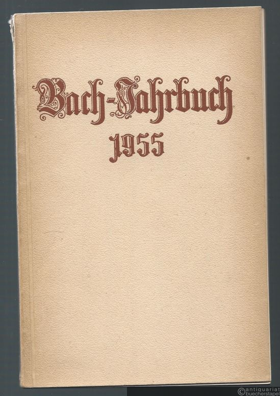  - Bach-Jahrbuch. 42. Jahrgang 1955.