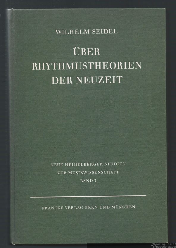  - Über Rhythmustheorie in der Neuzeit (= Neue Heidelberger Studien zur Musikwissenschaft, Band 7).