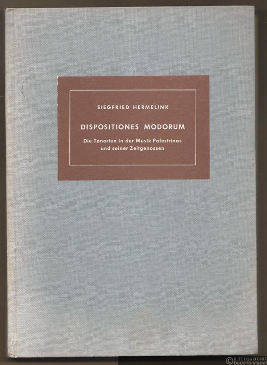  - Dispositiones modorum. Die Tonarten in der Musik Palestrinas und seiner Zeitgenossen (= Münchner Veröffentlichungen zur Musikgeschichte, Band 4).