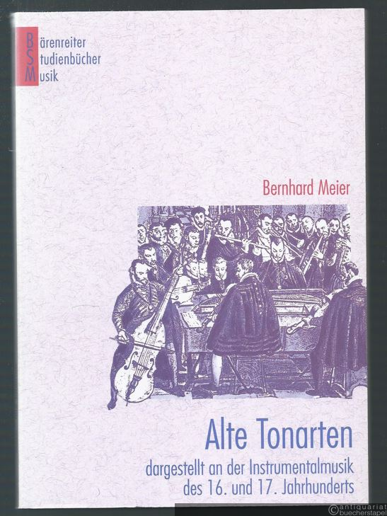  - Alte Tonarten dargestellt an der Instrumentalmusik des 16. und 17. Jahrhunderts (= Bärenreiter Studienbücher Musik, hrsg. v. Silke Leopold und Jutta Schmoll-Barthel, Band 3).