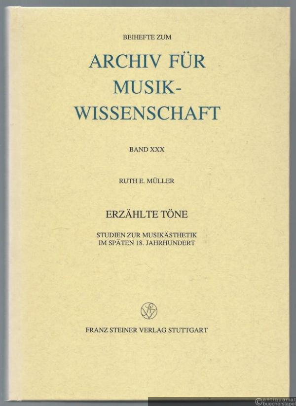  - Erzählte Töne. Studien zur Musikästhetik im späten 18. Jahrhundert (= Beihefte zum Archiv für Musikwissenschaft 30).