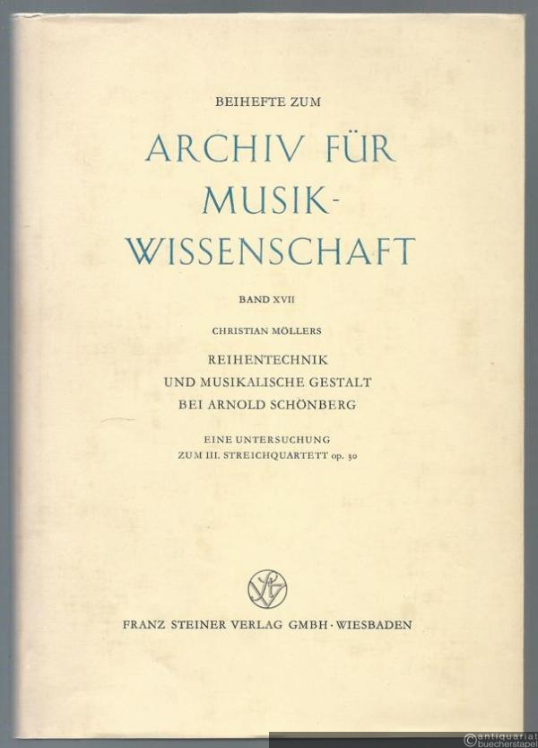 - Reihentechnik und musikalische Gestalt bei Arnold Schönberg. Eine Untersuchung zum III. Streichquartett Op. 30 (= Beihefte zum Archiv für Musikwissenschaft 17).