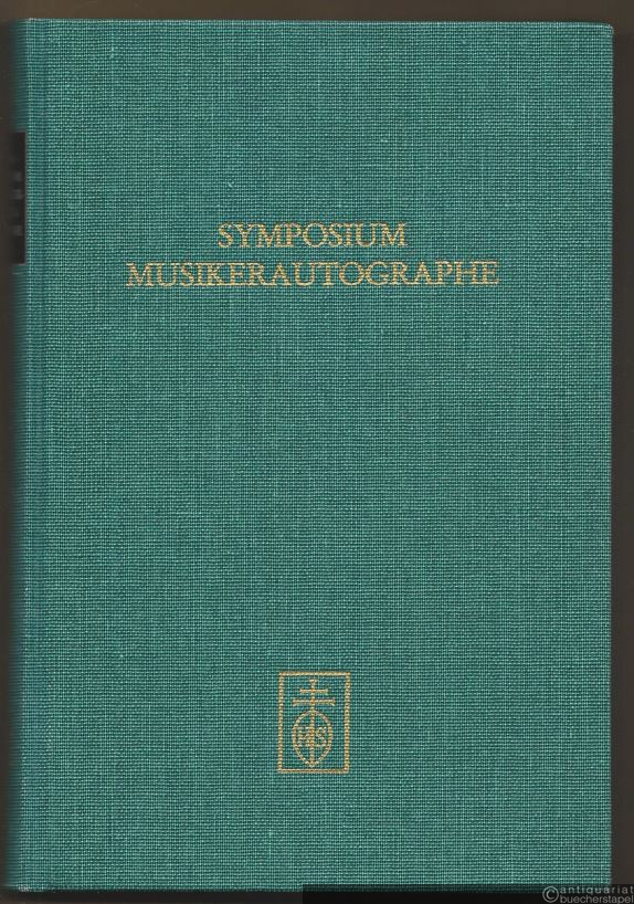  - Internationales Symposium Musikerautographe. 5.-8. Juni 1989 Wien (= Publikationen des Instituts für österreichische Musikdokumentation, Bd. 16).