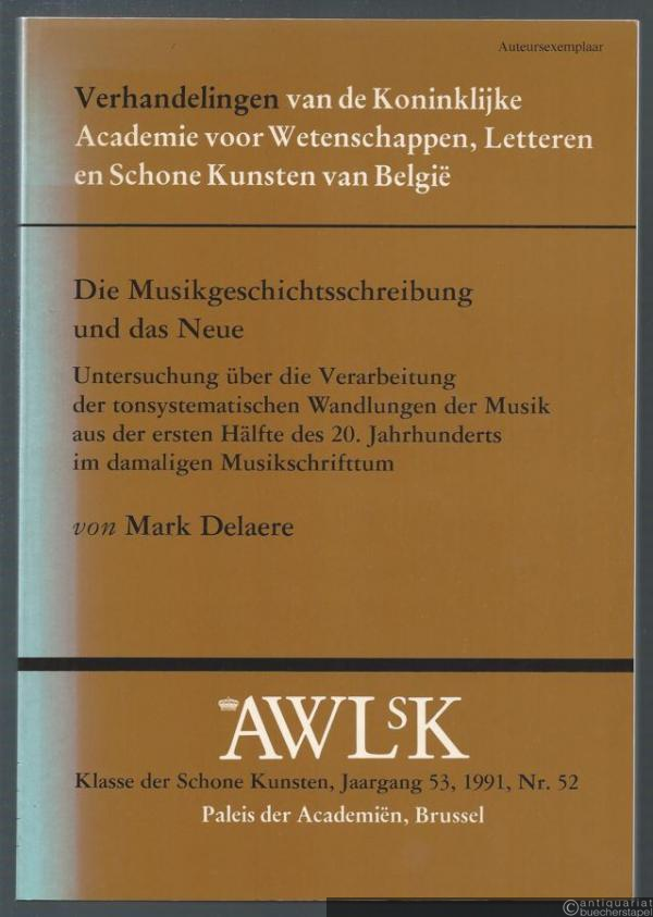  - Die Musikgeschichtsschreibung und das Neue. Untersuchung über die Verarbeitung der tonsystematischen Wandlungen der Musik aus der ersten Hälfte des 20. Jahrhunderts im damaligen Musikschrifttum.