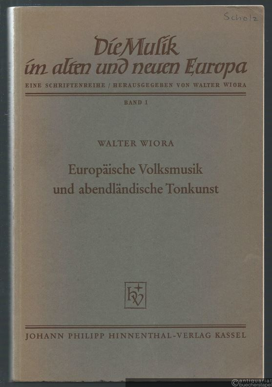  - Europäische Volksmusik und abendländische Tonkunst (= Die Musik im alten und neuen Europa. Eine Schriftenreihe, hrsg. v. Walter Wiora, Band 1).