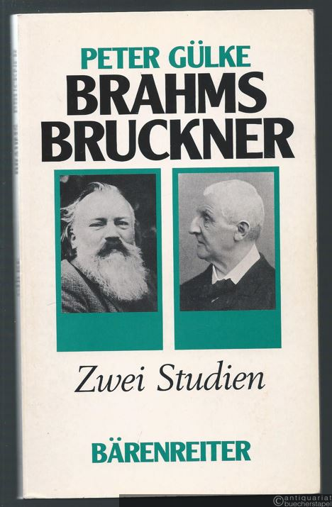  - Brahms. Bruckner. Zwei Studien.