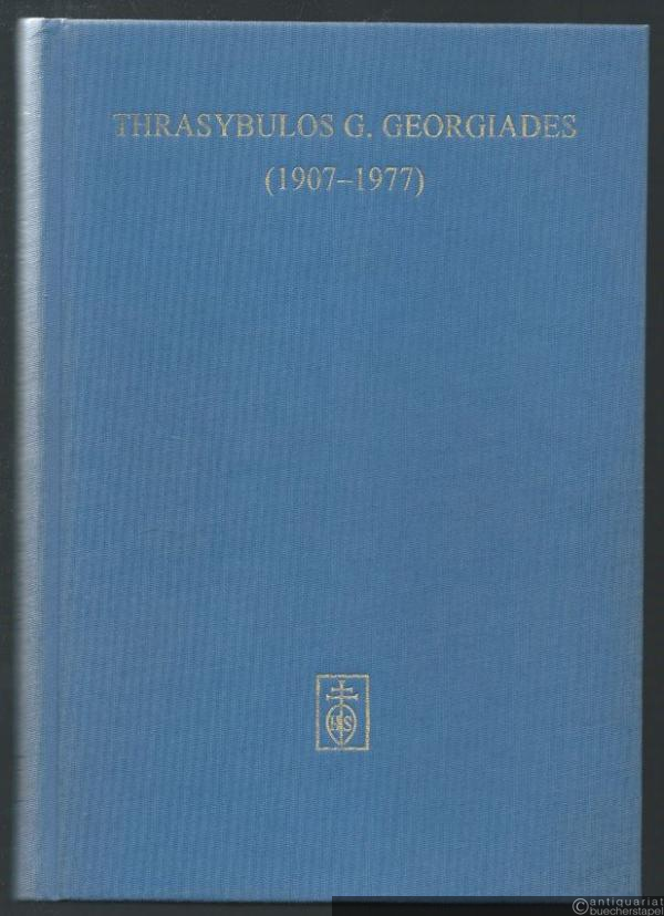  - Thrasybulos G. Georgiades (1907 - 1977). Rhythmus - Sprache - Musik (= Münchner Veröffentlichungen zur Musikgeschichte, Band 70).