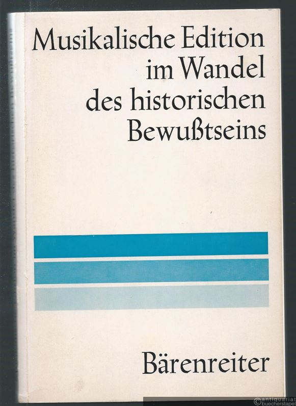  - Musikalische Edition im Wandel des historischen Bewußtseins (= Musikwissenschaftliche Arbeiten, Band 23).