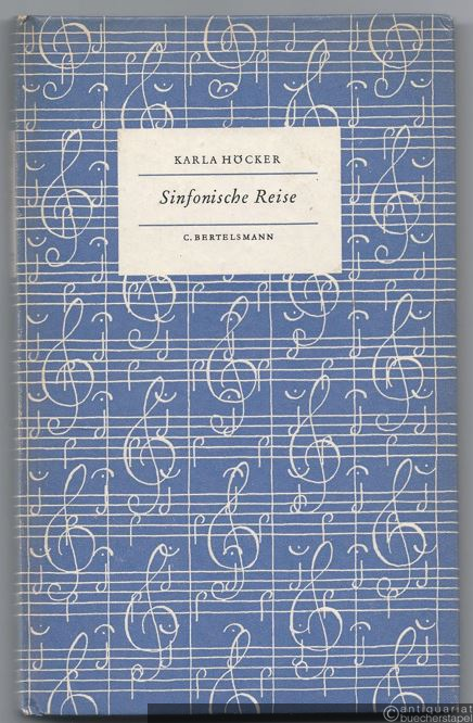 - Sinfonische Reise. Konzerte, Gespräche, Fahrten mit Wilhelm Furtwängler und den Berliner Philharmonikern (= Das kleine Buch 72).