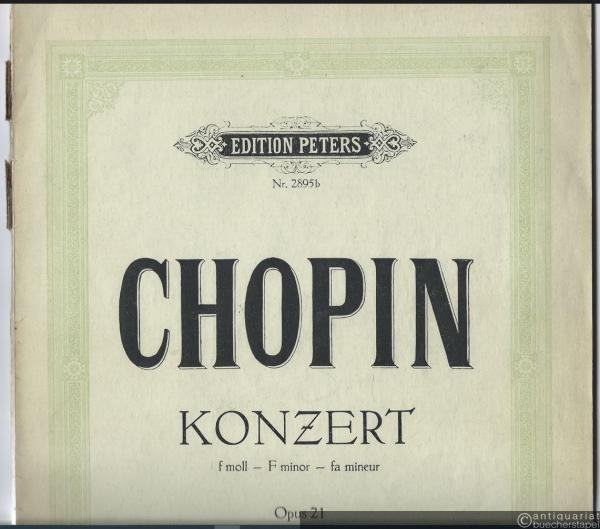  - Konzert f-Moll für Klavier und Orchester Op. 21 (= Edition Peters, Nr. 2895b). Ausgabe für zwei Klaviere.