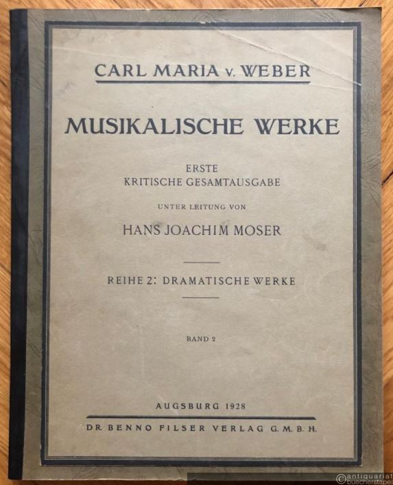  - A. Rübezahl (Bruchstücke). B. Silvana (= Carl Maria von Weber. Musikalische Werke. Erste kritische Gesamtausgabe. 2. Reihe: Dramatische Werke, II. Band). Partitur.