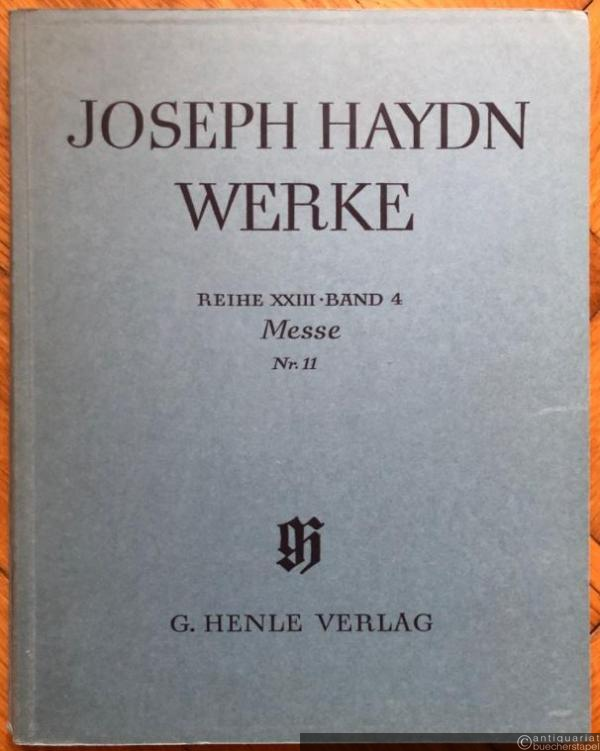  - Messe Nr. 11 (Schöpfungsmesse, 1801) [Hob XXII: 13] (= Joseph Haydn. Werke, Reihe XXIII, Band 4). Partitur.