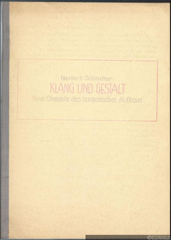  - Klang und Gestalt. Neue Elemente des harmonischen Aufbaus.