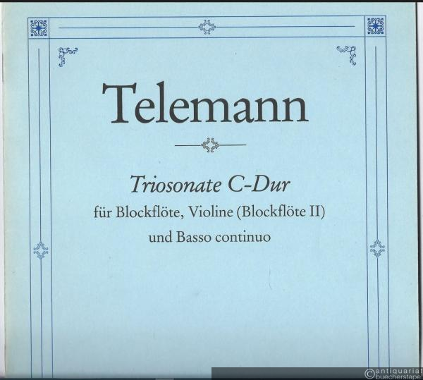  - Triosonate C-Dur für Blockflöte, Violine (Blockflöte II) und Basso continuo (Cembalo, Violoncello ad lib.) (= Edition Breitkopf Nr. 11968).