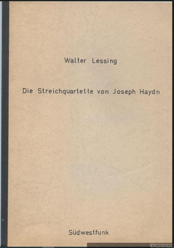  - Die Streichquartette von Joseph Haydn. Eine Sendereihe im Südwestfunk.