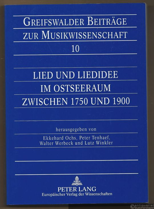  - Lied und Liedidee im Ostseeraum zwischen 1750 und 1900 (= Greifswalder Beiträge zur Musikwissenschaft 10).