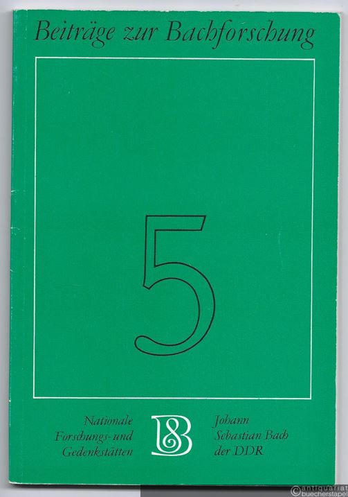  - Die Bach-Handschriften der Thomasschule Leipzig. Katalog (= Beiträge zur Bachforschung, Heft 5).