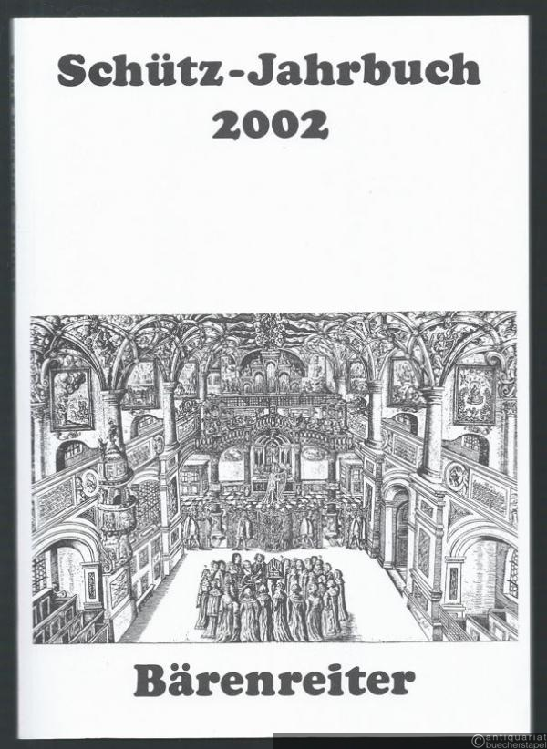  - Schütz-Jahrbuch. 24. Jahrgang 2002.