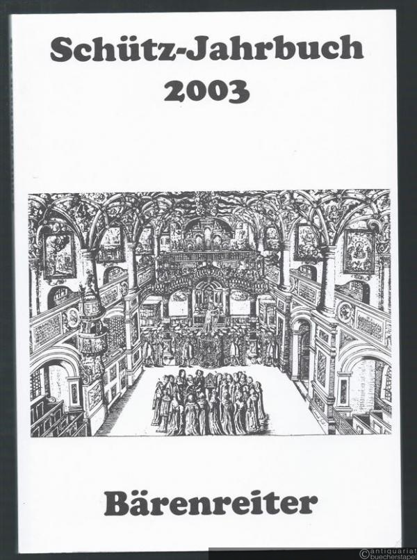  - Schütz-Jahrbuch. 25. Jahrgang 2003.