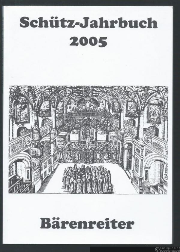  - Schütz-Jahrbuch. 27. Jahrgang 2005.