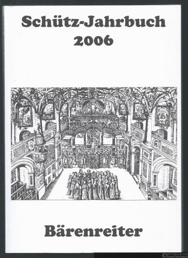 - Schütz-Jahrbuch. 28. Jahrgang 2006.