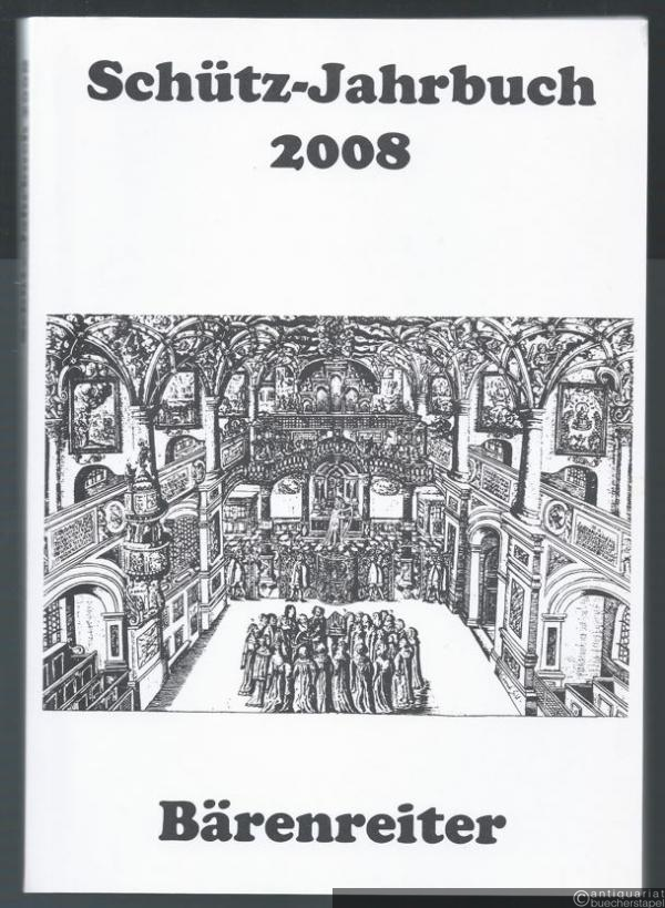  - Schütz-Jahrbuch. 30. Jahrgang 2008.