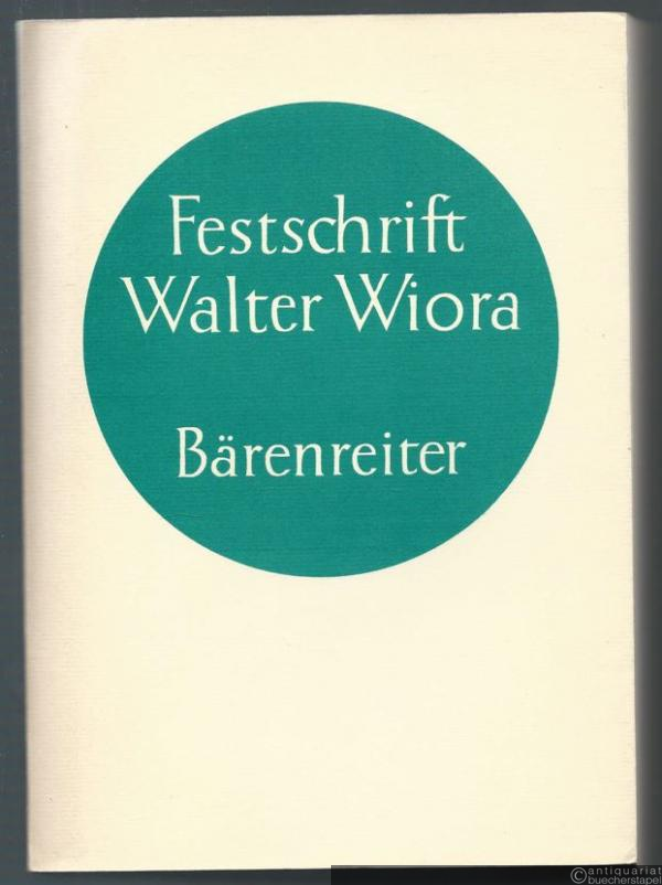  - Festschrift für Walter Wiora zum 30. Dezember 1966.