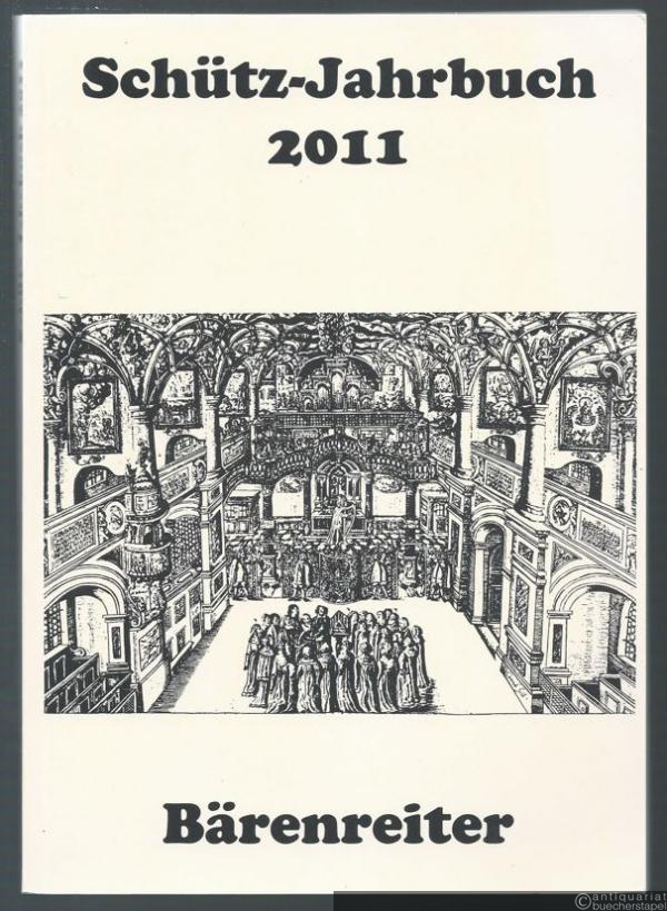  - Schütz-Jahrbuch. 33. Jahrgang 2011.