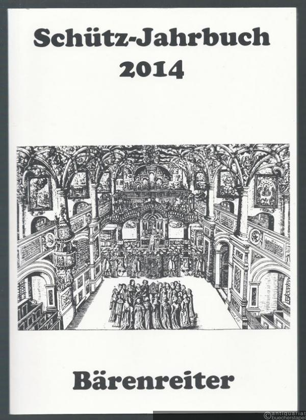  - Schütz-Jahrbuch. 36. Jahrgang 2014.