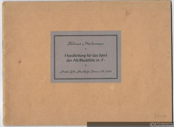  - Handleitung für das Spiel der Alt-Blockflöte in -f'- (= Edition Moeck, Nr. 2033).