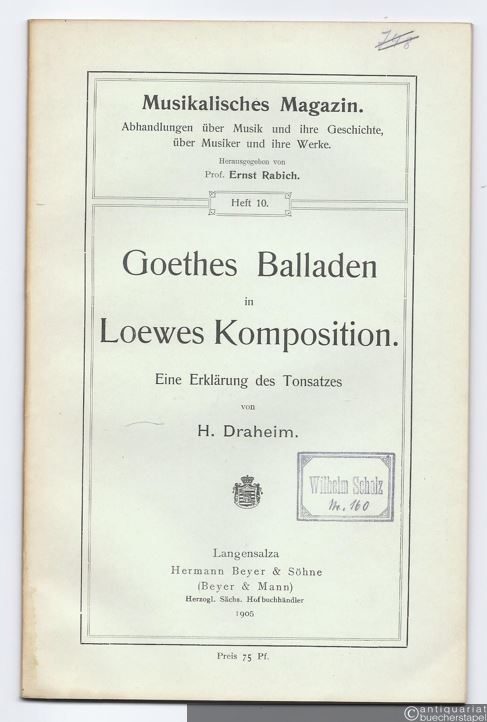  - Goethes Balladen in Loewes Komposition. Eine Erklärung des Tonsatzes.