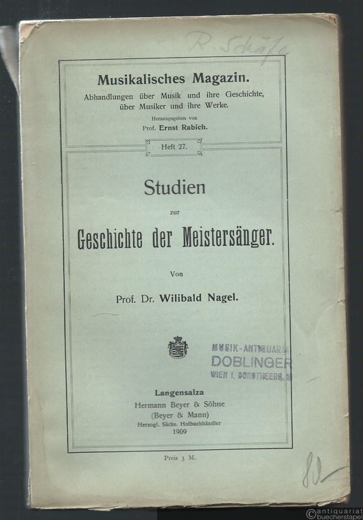  - Studien zur Geschichte der Meistersänger.