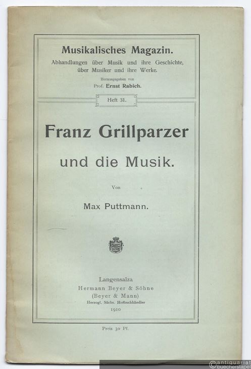  - Franz Grillparzer und die Musik.