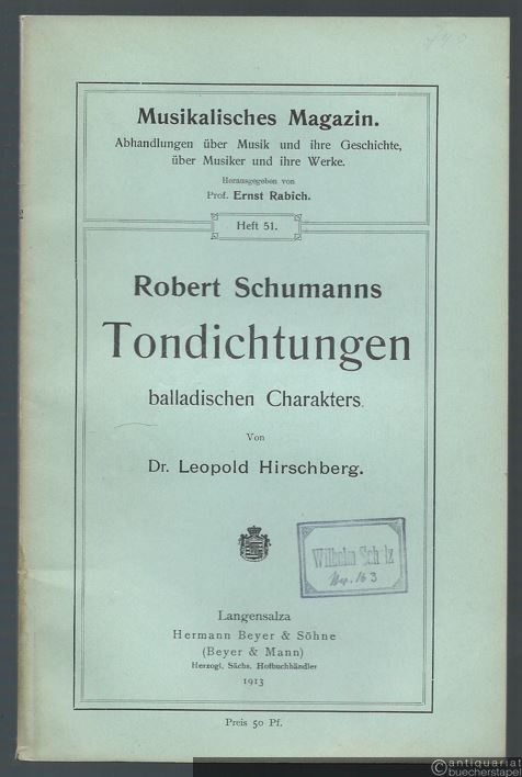  - Robert Schumanns Tondichtungen balladischen Charakters.