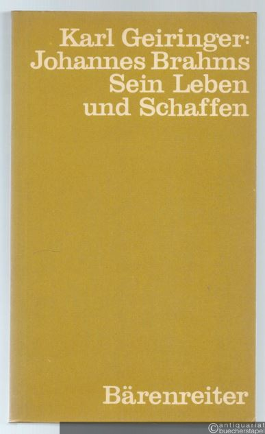  - Johannes Brahms. Sein Leben und Schaffen.