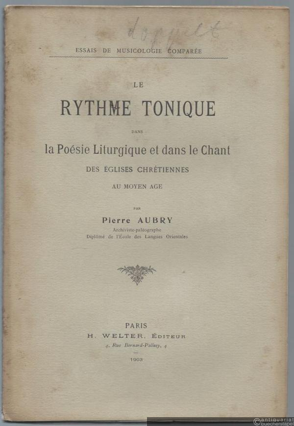  - Le rythme tonique dans la poesie liturgique et dans le chant des eglises chretiennes au moyen age (= Essais de musicologie comparee).