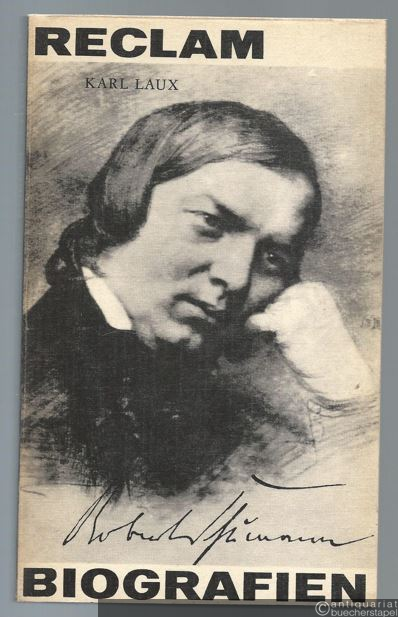  - Robert Schumann (= Reclams Universal-Bibliothek 119).