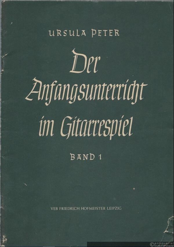  - Der Anfangsunterricht im Gitarrespiel. Band 1 (= T 4070).