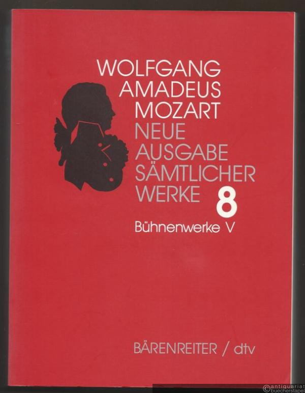  - Wolfgang Amadeus Mozart. Neue Ausgabe sämtlicher Werke in 20 Bänden. Band 8: Bühnenwerke V. Studienpartitur.