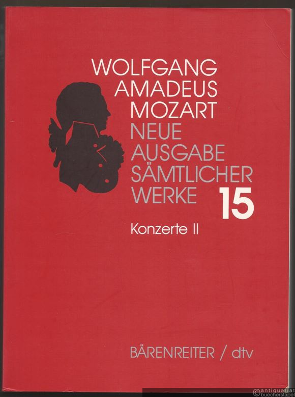  - Wolfgang Amadeus Mozart. Neue Ausgabe sämtlicher Werke in 20 Bänden. Band 15: Konzerte II. Studienpartitur.