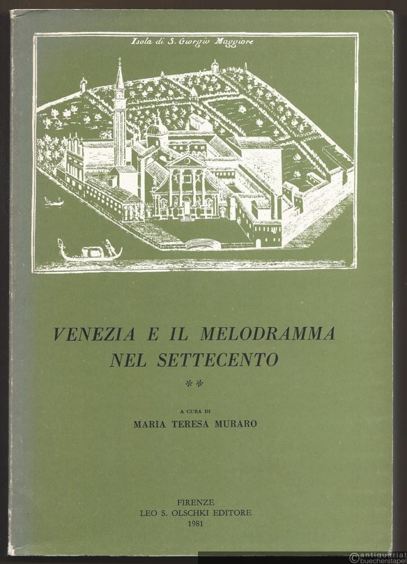  - Venezia e il melodramma nel settecento [2] (= Studi di musica veneta, 7).