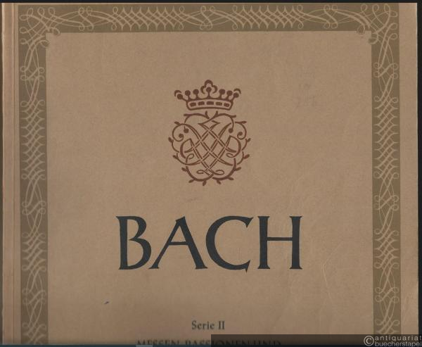  - Missa Symbolum Nicenum Sanctus Osanna, Benedictus, Agnus Dei et Dona nobis pacem später genannt: Messe in h-Moll BWV 232 (= Johann Sebastian Bach, Neue Ausgabe Sämtlicher Werke, Serie II: Messen, Passionen und Oratorische Werke, Bd. 1). BA 5001.
