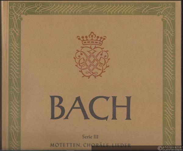  - Choräle und geistliche Lieder, Teil 2: Choräle der Sammlung C. P. E. Bach nach dem Druck von 1784 - 1787 (= Johann Sebastian Bach, Neue Ausgabe Sämtlicher Werke, Serie III: Motetten, Choräle, Lieder, Bd. 2.2). BA 5076.