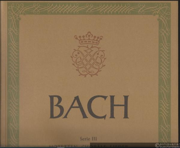  - Motetten, Choralsätze und Lieder zweifelhafter Echtheit (= Johann Sebastian Bach, Neue Ausgabe Sämtlicher Werke, Serie III: Motetten, Choräle, Lieder, Bd. 3). BA 5098.