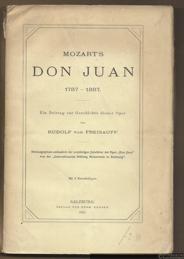  - Mozart's Don Juan 1787 - 1887. Ein Beitrag zur Geschichte dieser Oper.