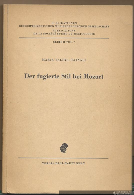  - Der fugierte Stil bei Mozart (= Publikationen der Schweizerischen Musikforschenden Gesellschaft / Publications de la Societe Suisse de Musicologie, Serie II Vol. 7).