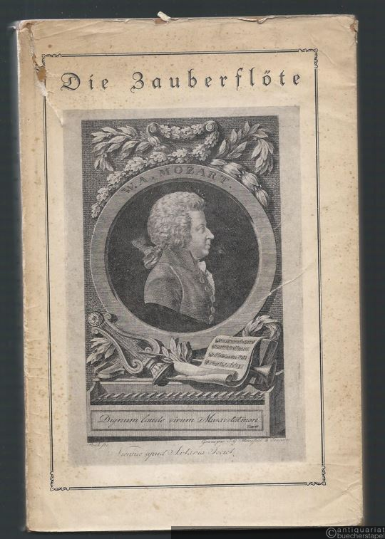  - Die Zauberflöte. Unbekannte Handschriften und seltene Drucke aus der Frühzeit von Mozarts Opern.