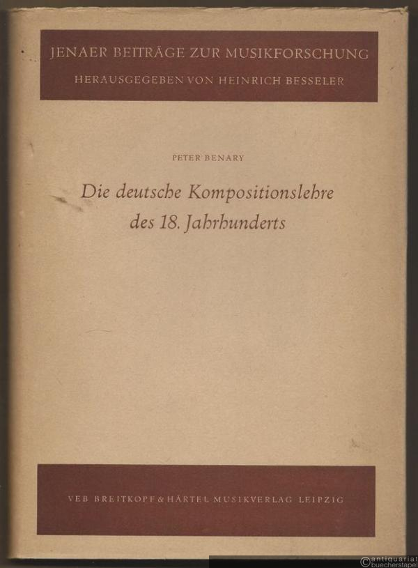  - Die deutsche Kompositionslehre des 18. Jahrhunderts (= Jenaer Beiträge zur Musikforschung, hrsg. v. Heinrich Besseler, Band 3).