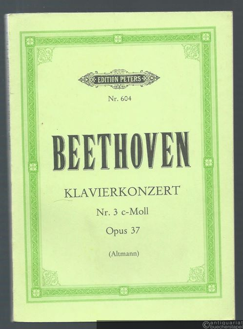  - Klavierkonzert Nr. 3 c-Moll Opus 37. Mit Kadenz des Komponisten (= Edition Peters Nr. 604). Taschenpartitur.